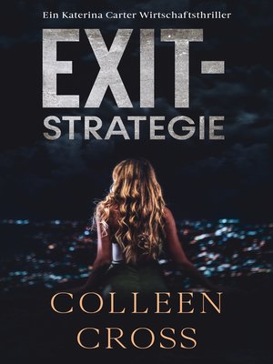 cover image of Exit-Strategie – Ein Wirtschafts-Thriller mit Katerina Carter